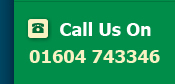 Call Us on 01604 743346